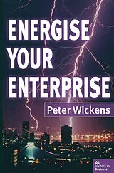 E-Book (pdf) Energise Your Enterprise von Peter Wickens