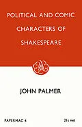 E-Book (pdf) Political and Comic Characters of Shakespeare von John L. Palmer