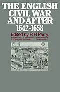E-Book (pdf) The English Civil War and after, 1642-1658 von R. H. Parry