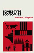 E-Book (pdf) Soviet-Type Economies von Robert W. Campbell