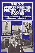E-Book (pdf) Sources in British Political History 1900-1951 von C. Cook, P. Jones, J. Sinclair