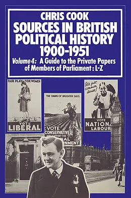 E-Book (pdf) Sources in British Political History 1900-1951 von C. Cook, P. Jones, J. Sinclair