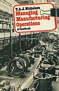 E-Book (pdf) Managing Manufacturing Operations von T. A. J. Nicholson