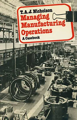 E-Book (pdf) Managing Manufacturing Operations von T. A. J. Nicholson