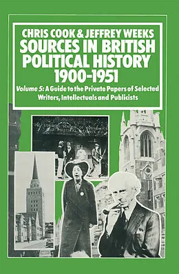 E-Book (pdf) Sources In British Political History, 1900-1951 von Chris Cook, Jeffrey Weeks