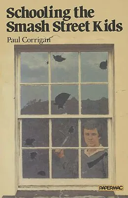 E-Book (pdf) Schooling the Smash Street Kids von Paul Corrigan