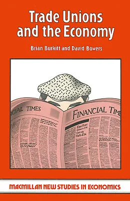 E-Book (pdf) Trade Unions and the Economy von Brian Burkitt, David Bowers