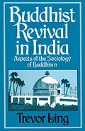 E-Book (pdf) Buddhist Revival in India von Trevor Ling