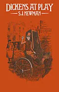 E-Book (pdf) Dickens at Play von S J Newman