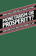 E-Book (pdf) Monetarism or Prosperity? von Brian Gould, Shaun Stewart, John Mills