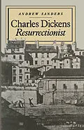 E-Book (pdf) Charles Dickens Resurrectionist von Andrew Sanders, Ian Q. Whishaw