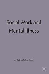 eBook (pdf) Social Work and Mental Illness de Alan Butler, Colin Pritchard