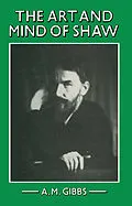 E-Book (pdf) Art And Mind Of Shaw von A M Gibbs