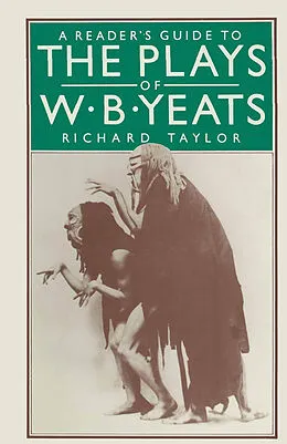 E-Book (pdf) A Reader's Guide to the Plays of W. B. Yeats von Richard H Taylor