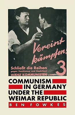 E-Book (pdf) Communism in Germany under the Weimar Republic von Ben Fowkes