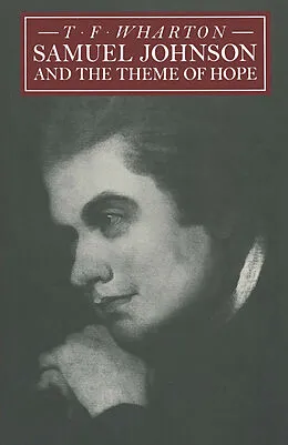E-Book (pdf) Samuel Johnson and the Theme of Hope von T F Wharton, Deborah Mayersen