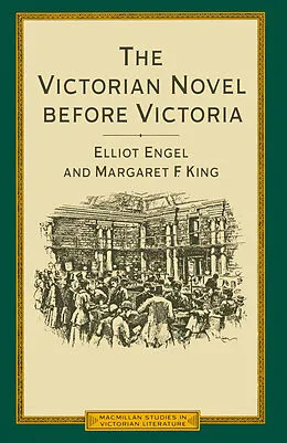 E-Book (pdf) Victorian Novel Before Victoria von Margaret F King, Elliot Engel