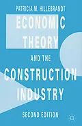 E-Book (pdf) Economic Theory and the Construction Industry von Patricia M. Hillebrandt