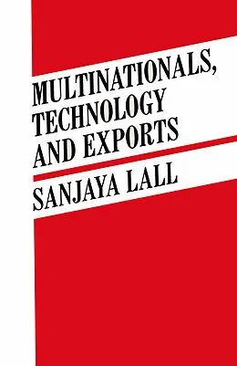 E-Book (pdf) Multinationals, Technology and Exports von Sanjaya Lall