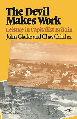 eBook (pdf) The Devil Makes Work de John Clarke, Chas Critcher