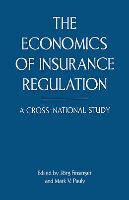 E-Book (pdf) The Economics of Insurance Regulation von Kenneth A. Loparo, Mark V. Pauly