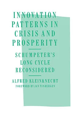 E-Book (pdf) Innovation Patterns in Crisis and Prosperity von A. Kleinknecht