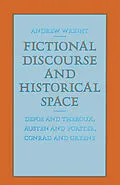E-Book (pdf) Fictional Discourse and Historical Space von Andrew Wright