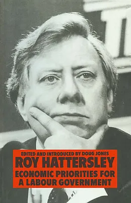 E-Book (pdf) Economic Priorities for a Labour Government von Roy Hattersley