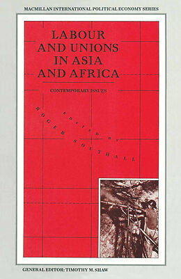 E-Book (pdf) Labour and Unions in Asia and Africa von R. Southall