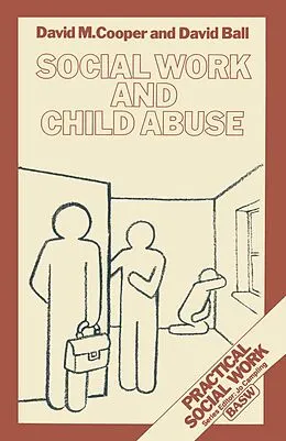 E-Book (pdf) Social Work and Child Abuse von D. M. Cooper, David Ball