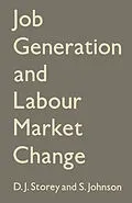 E-Book (pdf) Job Generation and Labour Market Change von D. J. Storey, Stanley Johnson