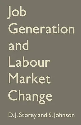 E-Book (pdf) Job Generation and Labour Market Change von D. J. Storey, Stanley Johnson