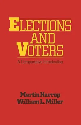 PDF Elections and Voters von Martin Harrop, William L. Miller