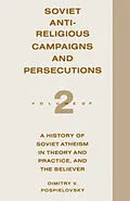 E-Book (pdf) Soviet Antireligious Campaigns and Persecutions von Dimitry V Pospielovsky
