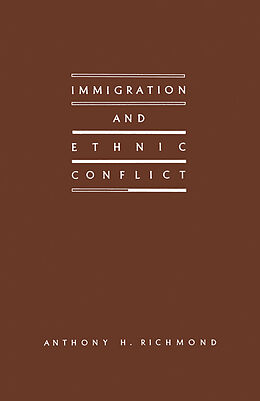Couverture cartonnée Immigration and Ethnic Conflict de Anthony H. Richmond