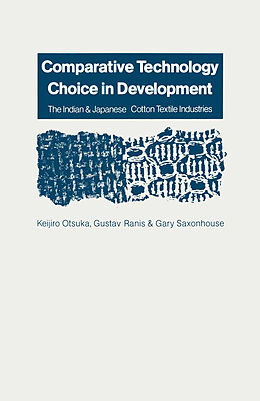 Couverture cartonnée Comparative Technology Choice in Development de Gustav Ranis, Annette Förster, Michelle Stack