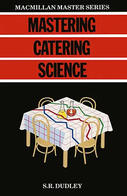 E-Book (pdf) Mastering Catering Science von Steven Robert Dudley