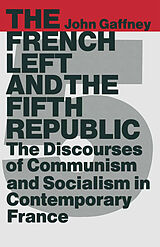 eBook (pdf) The French Left and the Fifth Republic de John Gaffney