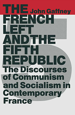 eBook (pdf) The French Left and the Fifth Republic de John Gaffney