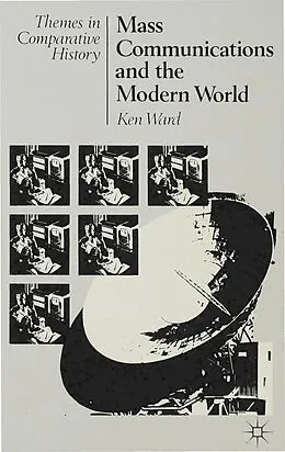 E-Book (pdf) Mass Communications and the Modern World von Ken Ward