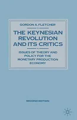 E-Book (pdf) Keynesian Revolution and Its Critics von Gordon A. Fletcher