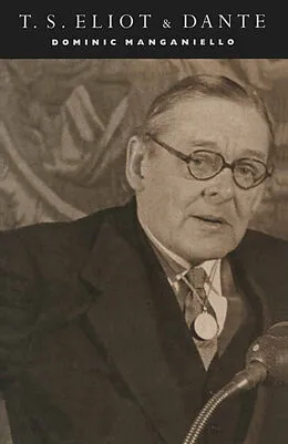 E-Book (pdf) T. S. Eliot and Dante von Dominic Manganiello