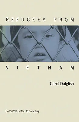 E-Book (pdf) Refugees From Vietnam von Jo Campling, Carol Dalglish