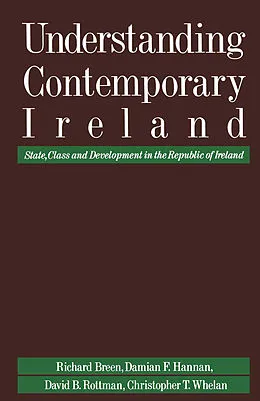 E-Book (pdf) Understanding Contemporary Ireland von Richard Breen, Damian F Hannan, David B. Rottman