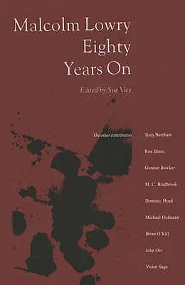 E-Book (pdf) Malcolm Lowry Eighty Years On von Sue Vice
