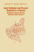 E-Book (pdf) Land Commune And Peasant Community In Russia von Roger Bartlett