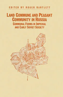 E-Book (pdf) Land Commune And Peasant Community In Russia von Roger Bartlett