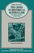 E-Book (pdf) The Crisis in Historical Materialism von S. Aronowitz