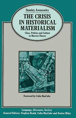 E-Book (pdf) The Crisis in Historical Materialism von S. Aronowitz