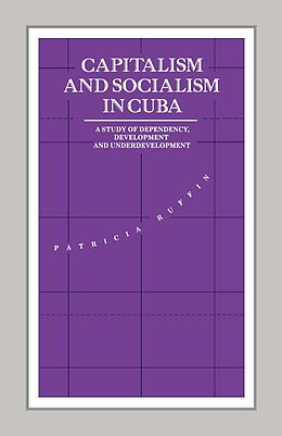 E-Book (pdf) Capitalism and Socialism in Cuba von Patricia Ruffin